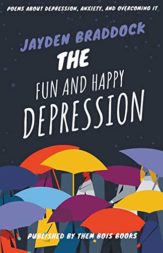 Stock image for The Fun and Happy Depression for sale by ThriftBooks-Atlanta