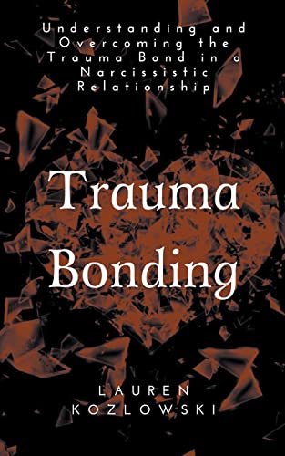 Beispielbild fr Trauma Bonding zum Verkauf von GF Books, Inc.