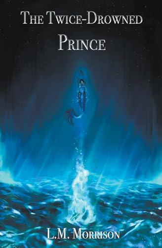 Imagen de archivo de The Twice-Drowned Prince a la venta por Lucky's Textbooks