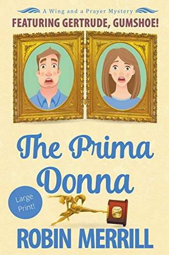 

The Prima Donna (Wing and a Prayer Mysteries (Large Print)