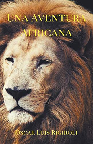 Stock image for Una Aventura Africana (Africa del Romance) (Spanish Edition) for sale by Lucky's Textbooks