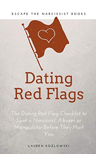 Beispielbild fr Red Flags: The Dating Red Flag Checklist to Spot a Narcissist, Abuser or Manipulator Before They Hurt You zum Verkauf von Save With Sam