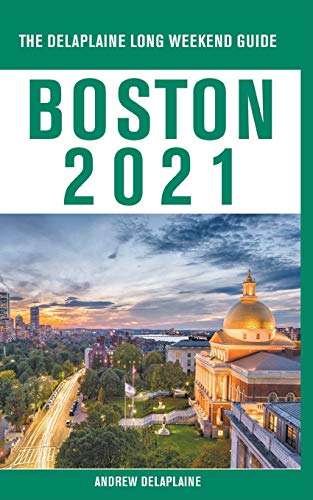Beispielbild fr Boston - The Delaplaine 2021 Long Weekend Guide zum Verkauf von HPB-Red