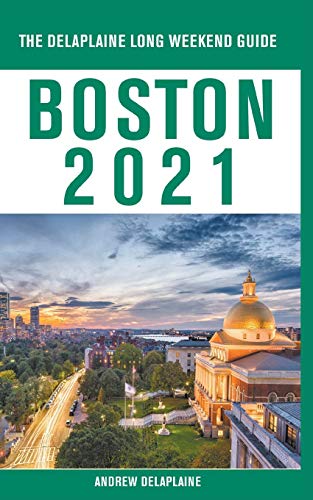 Stock image for Boston - The Delaplaine 2021 Long Weekend Guide for sale by HPB-Red