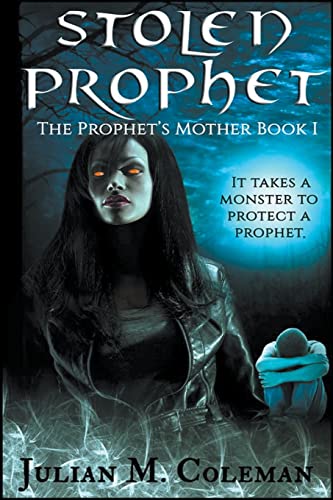 Stock image for Stolen Prophet: The Prophet's Mother (Book 1) for sale by Lucky's Textbooks