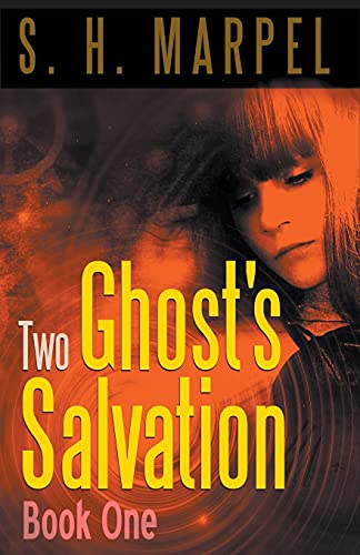 9781393351917: Two Ghost's Salvation, Book One (Ghost Hunters Mystery Parables)