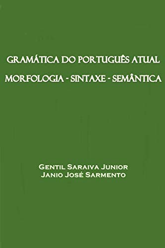 Imagen de archivo de Gramtica do Portugus Atual -Language: portuguese a la venta por GreatBookPrices