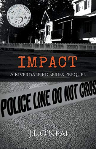Stock image for Impact: A Riverdale PD Series Prequel for sale by THE SAINT BOOKSTORE