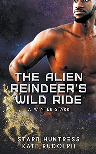 Stock image for The Alien Reindeer's Wild Ride (A Winter Starr) for sale by Lucky's Textbooks