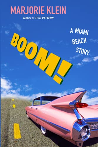 Stock image for Boom! A Miami Beach Story for sale by SecondSale