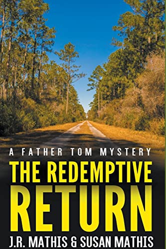 Imagen de archivo de The Redemptive Return (The Father Tom Mysteries) a la venta por Lucky's Textbooks