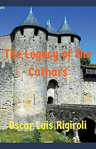 Stock image for The Legacy of the Cathars for sale by Lucky's Textbooks