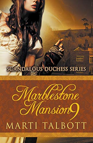 Imagen de archivo de Marblestone Mansion, Book 9 (Scandalous Duchess Series) a la venta por Lucky's Textbooks