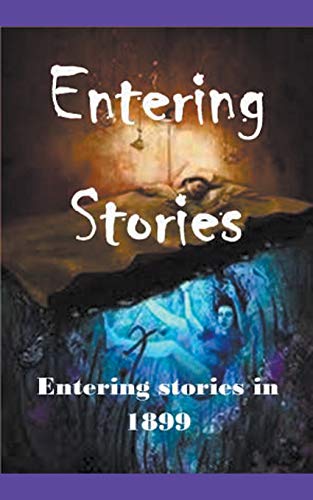 9781393454045: Entering Stories in 1899