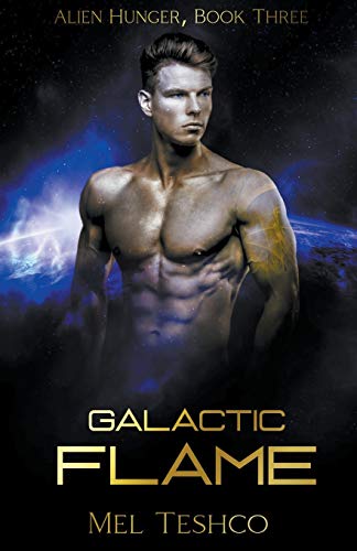 Stock image for Galactic Flame (Alien Hunger) for sale by Lucky's Textbooks