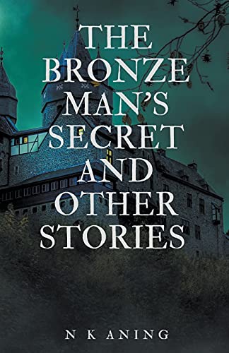 Stock image for The Bronze Man's Secret and Other Stories for sale by Lucky's Textbooks