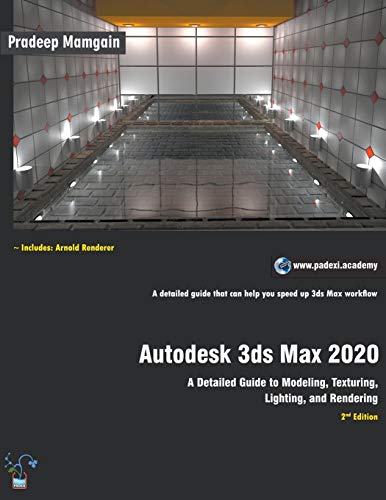 9781393516217: Autodesk 3ds Max 2020: A Detailed Guide to Modeling, Texturing, Lighting, and Rendering
