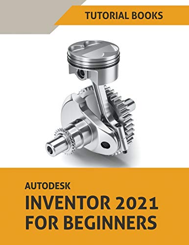 Stock image for Autodesk Inventor 2021 For Beginners for sale by Lucky's Textbooks