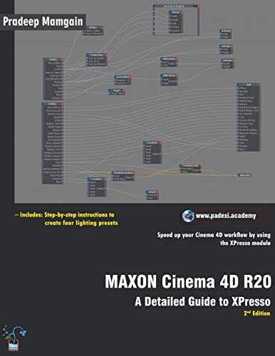 Beispielbild fr MAXON Cinema 4D R20: A Detailed Guide to XPresso zum Verkauf von Lucky's Textbooks