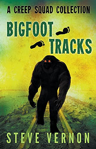 Stock image for Bigfoot Tracks: A Creep Squad Collection (Tales of the Creep Squad) for sale by Lucky's Textbooks