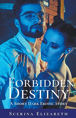 Stock image for Forbidden Destiny: A Short Dark Erotic Story: NULL for sale by Book Deals