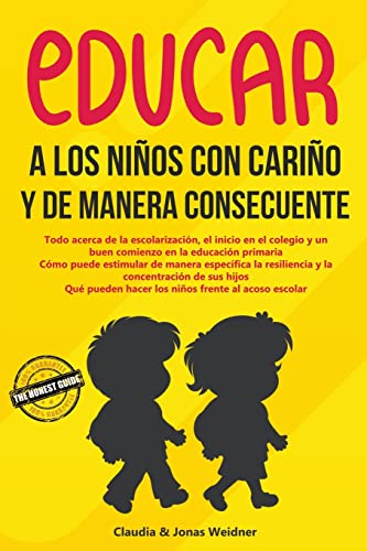 Stock image for Educar a los nios con cario y de manera consecuente -Language: spanish for sale by GreatBookPrices