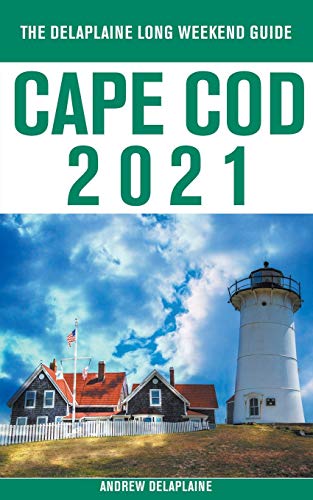 Imagen de archivo de Cape Cod - The Delaplaine 2021 Long Weekend Guide a la venta por SecondSale