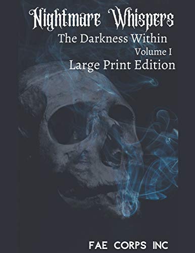Imagen de archivo de The Nightmare Whispers The Darkness Within (Large Print Edition) a la venta por Lucky's Textbooks