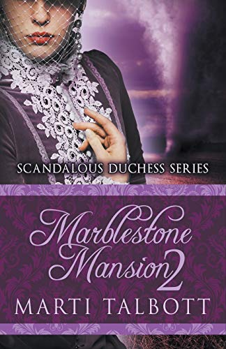 Imagen de archivo de Marblestone Mansion, Book 2 (Scandalous Duchess Series) a la venta por Lucky's Textbooks