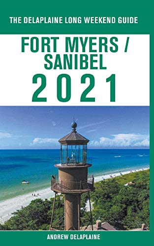 Beispielbild fr Fort Myers / Sanibel - The Delaplaine 2021 Long Weekend Guide zum Verkauf von ThriftBooks-Dallas