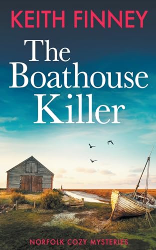 Stock image for The Boathouse Killer (Norfolk Cozy Mysteries) for sale by California Books