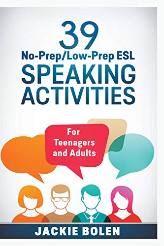 9781393747970: 39 No-Prep/Low-Prep ESL Speaking Activities: For Teenagers and Adults