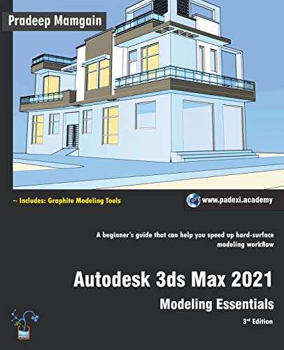 Beispielbild fr Autodesk 3ds Max 2021: Modeling Essentials, 3rd Edition zum Verkauf von GreatBookPrices