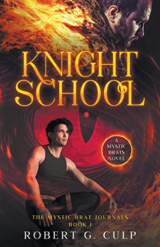 Stock image for Knight School A Mystic Brats Novel for sale by PBShop.store US