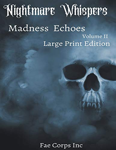 Imagen de archivo de Nightmare Whispers: Madness Echoes (Large Print Edition) a la venta por Lucky's Textbooks