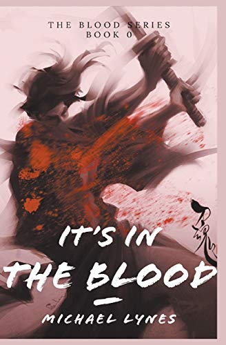 Stock image for It's In The Blood (The Blood Series) for sale by Decluttr