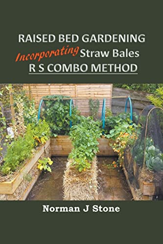 Stock image for Raised Bed Gardening Incorporating Straw Bales - RS Combo Method for sale by GreatBookPrices