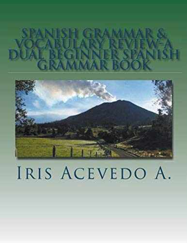 Imagen de archivo de Spanish Grammar & Vocabulary Review- A Dual Beginner Spanish Grammar Book (Spanish Edition) a la venta por Lucky's Textbooks