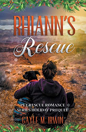 9781393970095: Rhiann's Rescue - Pet Rescue Romance Series Prequel