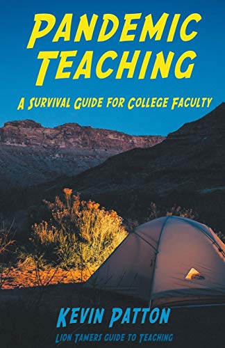 Stock image for Pandemic Teaching: A Survival Guide for College Faculty for sale by ThriftBooks-Atlanta