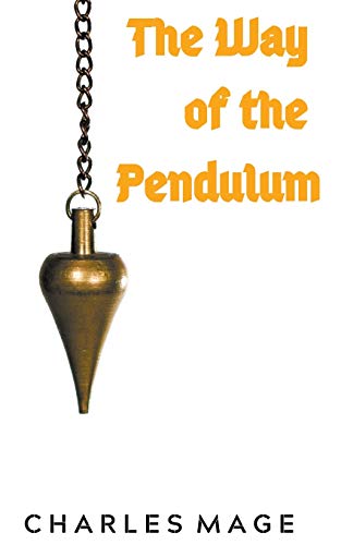 Beispielbild fr The Way of the Pendulum zum Verkauf von Buchpark