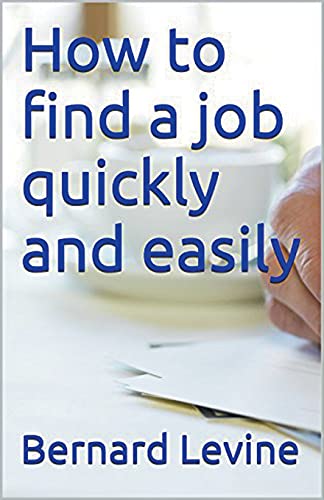 Imagen de archivo de How to Find a Job Quickly and Easily a la venta por Lucky's Textbooks