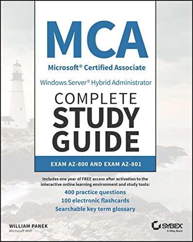 Beispielbild fr MCA Windows Server Hybrid Administrator Complete Study Guide with 400 Practice Test Questions: Exam AZ-800 and Exam AZ-801 (Sybex Study Guide, 1, Band 1) zum Verkauf von Studibuch