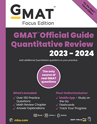 Stock image for GMAT Official Guide Quantitative Review 2023-2024, Focus Edition: Includes Book + Online Question Bank + Digital Flashcards + Mobile App for sale by Goodwill of Colorado