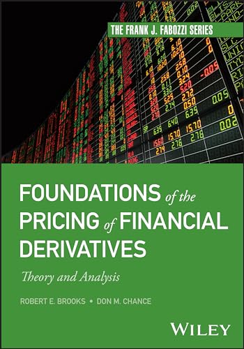 Beispielbild fr Foundations of the Pricing of Financial Derivatives: Theory andAnalysis (Frank J. Fabozzi Series) zum Verkauf von Monster Bookshop