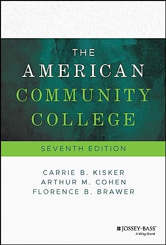 9781394180943: The American Community College (Jossey Bass Higher and Adult Education)