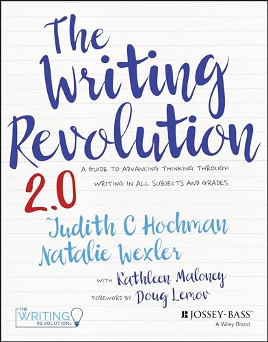 9781394182039: The Writing Revolution 2.0: A Guide to Advancing Thinking Through Writing in All Subjects and Grades