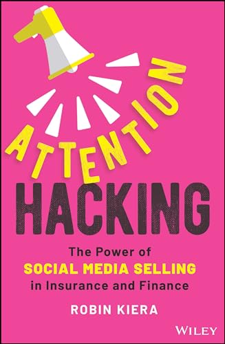 9781394189052: Attention Hacking: The Power of Social Media Selling in Insurance and Finance