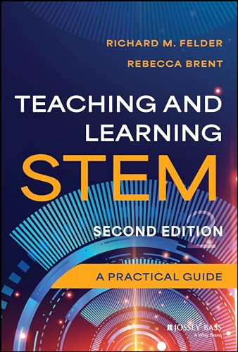 9781394196340: Teaching and Learning STEM: A Practical Guide