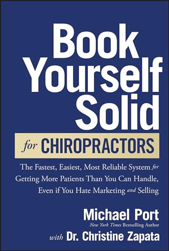 Beispielbild fr Book Yourself Solid for Chiropractors zum Verkauf von Blackwell's